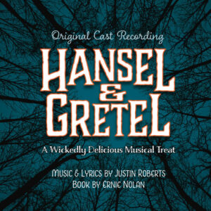 Hansel and Gretel Album, lyrics and music by Justin Roberts
