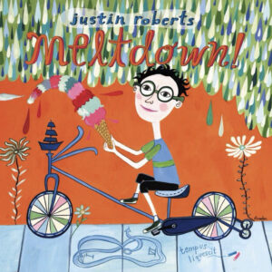 Meltdown! Album by children's musician Justin Roberts