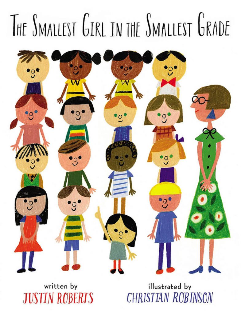 The Smallest Girl in the Smallest Grade picture book by Justin Roberts